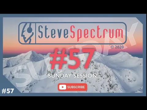 SPECTRUM SESSION 57 - Sunday Session!