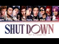 Download Lagu How Would NCT 127 [엔시티 127] sing 'Shut Down' [Male Ver.] (BLACKPINK) | Color Coded Lyrics
