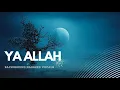 Download Lagu #Meditation Islamic Background Nasheed - Ya All-llah