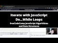 Iterate with JavaScript Do While Loops Basic JavaScript freeCodeCamp tutorial