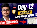 Day 12 Mern Stack Web Development Free Internship Learn JavaScript Part 2 Mern Stack Internship