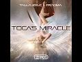 Toca's Miracle (Extended Mix)