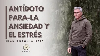 Como CONTROLAR el ESTRÉS y la ANSIEDAD | Juan Antonio Reig