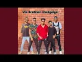 Download Lagu Vai Brother Chatgaiya