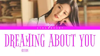 MIYEON G I DLE Dreaming About You Color Coded Lyrics Han Rom Eng  MIYEON G I DLE Dreaming About You Color Coded Lyrics Han Rom Eng