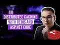 Distributed Caching using Redis and ASP NET Core Complete Guide