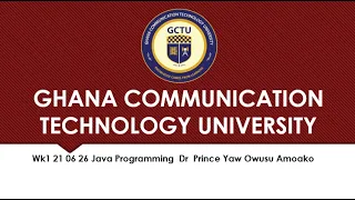 Wk1 21 06 26 Java Programming Dr Prince Yaw Owusu Amoako