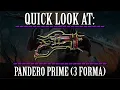 Warframe - Quick Look At Pandero Prime 3 Forma