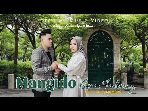 Download MP3 Angga Eqino Feat Yenti Morta - Mangido Boru Tulang (Official Music Video)