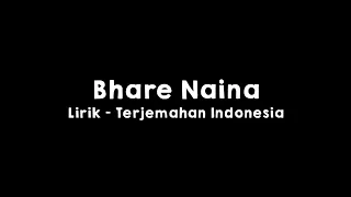 Download Bhare Naina l Ra One l Lirik dan Terjemahan Indonesia MP3