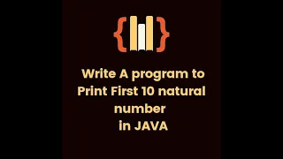 Program to Print First 10 Natural Numbers in Java Java Basic programs Coding Canva