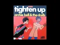 ARCHIE BELL & The DRELLS Tighten Up (Bobby LABeat Re-work) 2008