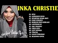Download Lagu Inka Christie Full Album ||  Rela 📀 Lady Rocker Indonesia 90an || Lagu Nostalgia Terbaik