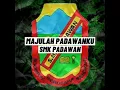 Download Lagu MAJULAH PADAWANKU (SMK PADAWAN)