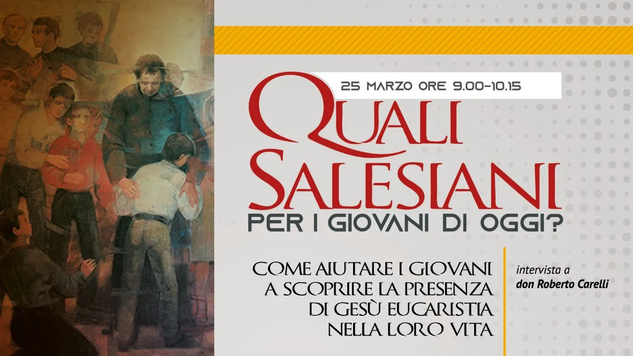 Quali Salesiani per i giovani d'oggi?