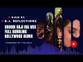 Lagu CHOODI BAJI HAI REMIX I D.J. REFLECTIONZ  I SHARUKH KHAN I KAJOL I BOLLYWOOD REMIX