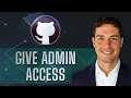 How to Give Admin Access to GitHub 2026 Guide