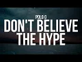 Download Lagu Polo G - Don’t Believe The Hype (Lyrics)