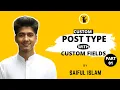 How To Create Custom Post Types Custom Fields Part-01 Bangla tutorial