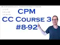 CPM CC3 Chapter 8 Problem 92