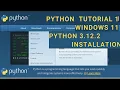 Easy Python 3 12 2 Installation Tutorial for Windows 11 with Environment Variables