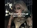 Download Lagu you don't own me - saygrace, ft g-easy (sped up)