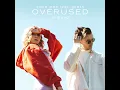 Overused [Stripped] (feat. gnash) - Clara Mae