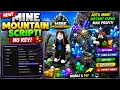 NEW Mine a Mountain Script 2026 AUTO FARM AUTO MINE AUTO SELL CRYSTAL ESP MORE Roblox