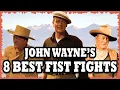 Lagu John Wayne's 8 Best Fist Fights