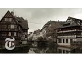 36 Hours in Strasbourg France The New York Times