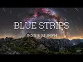 Download Lagu Jessie Murph - Blue Strips (Lyrics)