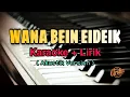 Karaoke Wana Bein Eideik || Akustik Version ( Karaoke + Lirik ) Kualitas Jernih