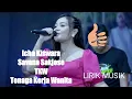 Download Lagu Icha Kiswara TKW - Savana Sakjose lirik