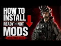 How to Install Ready or Not Mods in 2026 Updated Nexus Mods Guide