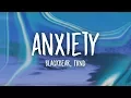 Download Lagu blackbear - anxiety (Lyrics) ft. FRND