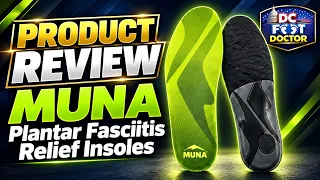 Product Review: MUNA Plantar Fasciitis Relief Insoles