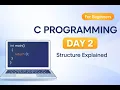 C programming for beginners Day 2 structure and data types