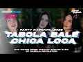 Download Lagu DJ TABOLA BALE X CHICA LOCA || PARTY KARNAVAL 2K25 || MHSB TEAM FT SAGLOR GANK BY SABILLA REVOLUTION
