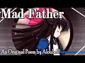 Mad Father A Poetic Tribute by Aloubell