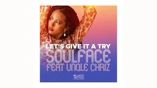 soulface unqle chriz lets give it a try original mix 