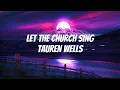 Download Lagu Tauren Wells - Let the church sing 
