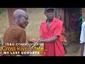 Igbo People Of Cross River State Nigeria - Back To Isobo A Journey Of Gratitude and Last Goodbye
