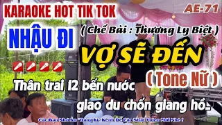 Download Karaoke Nhậu Đi Vợ Sẽ Đến ( Tone Nữ ) | Tương lai ngày mai chẳng biết chua cay hay chua lè.... MP3