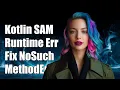 Kotlin SAM Runtime Error Fixing NoSuchMethodError for Static Methods