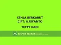 Download Lagu TETTY KADI SENJA BERKABUT CIPT   A.RIYANTO