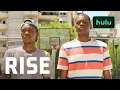 Rise | Official Trailer | Hulu