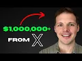 He Cracked The Code To Generate MILLIONS From X