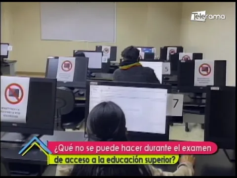 ¿Qué no se puede hacer durante el examen de acceso a la educación superior?