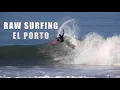 Raw Surf Session El Porto Fast and Fun