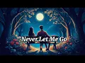 Download Lagu Maya Melodies _ Never Let Me Go | Romantic Song with Lyrics | Heartfelt Love Story\